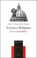 Scienza e religione by Alvin Plantinga, Daniel C. Dennett