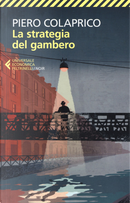 La strategia del gambero by Piero Colaprico