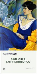 Bagliori a San Pietroburgo by Jan Brokken