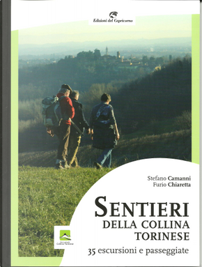 Sentieri della collina torinese by Furio Chiaretta, Stefano Camanni