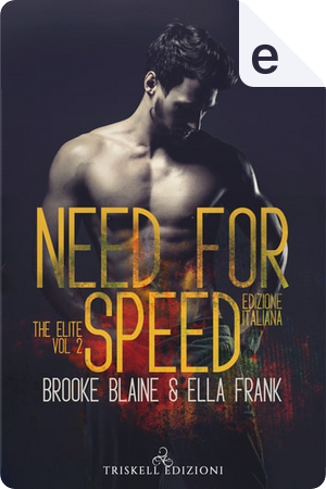 Need for speed by Brooke Blaine, Ella Frank