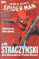 Spider-Man: Soltanto un altro giorno by J. Michael Straczynski, Joe Quesada