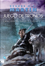 Juego de Tronos by George R.R. Martin