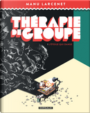 Thérapie de groupe, Tome 1 by Manu Larcenet