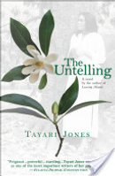 The Untelling by Tayari Jones