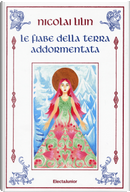 Le fiabe della terra addormentata by Nicolai Lilin