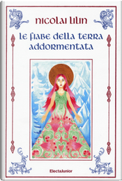 Le fiabe della terra addormentata by Nicolai Lilin