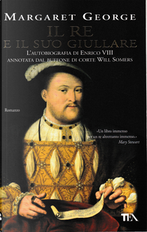 Il re e il suo giullare by Margaret George
