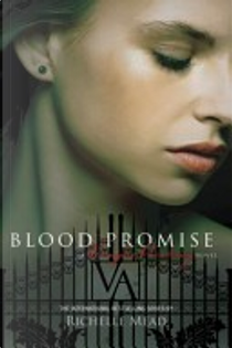 Blood Promise by Richelle Mead