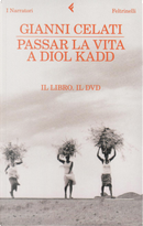 Passar la vita a Diol Kadd by Gianni Celati