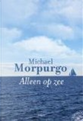 Alleen op zee by M. Morpurgo