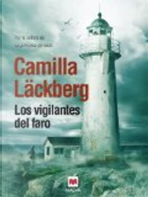 Los vigilantes del faro by Camilla Läckberg