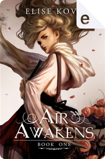 Air Awakens by Elise Kova