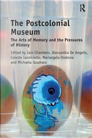 The Postcolonial Museum by Iain Chambers
