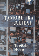 L'amore tra alieni by Terézia Mora