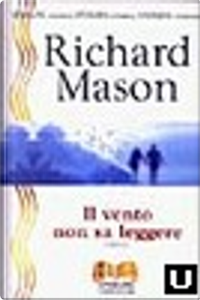 Il vento non sa leggere by Richard Mason
