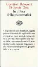 In difesa della psicoanalisi by Antonio Di Ciaccia, Luigi Zoja, Simona Argentieri, Stefano Bolognini