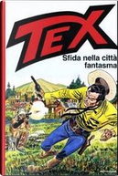 TEX Sfida nella città fantasma by Sergio Bonelli