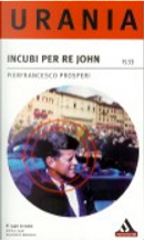 Incubi per Re John by Pier Francesco Prosperi