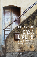 Casa d'altri e altri racconti by Silvio D'Arzo