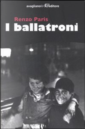 I ballatroni by Renzo Paris
