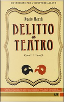 Delitto a teatro. Un'indagine per l'ispettore Alleyn by Ngaio Marsh