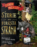 Storie dalla foresta strana by Shaun Micallef