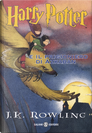 Harry Potter e il prigioniero di Azkaban by J. K. Rowling