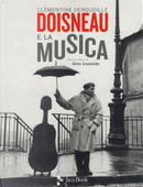 Doisneau e la musica by Clémentine Deroudille