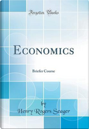 Economics by Henry Rogers Seager