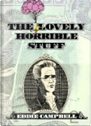 The Lovely Horrible Stuff by Eddie Campbell