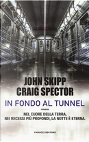 In fondo al tunnel by Craig Spector, John Skipp