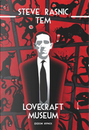 Lovecraft Museum by Steve Rasnic Tem
