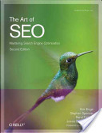 The Art of SEO by Eric Enge, Jessie C. Stricchiola, Rand Fishkin, Stephan Spencer