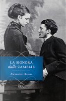 La signora dalle camelie by Alexandre (figlio) Dumas