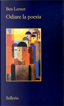 Odiare la poesia by Ben Lerner