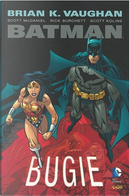 Batman di Brian K. Vaughan: Bugie by Brian Vaughan, Rick Burchett, Scott McDaniel