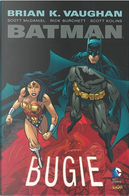 Batman di Brian K. Vaughan: Bugie by Brian K. Vaughan, Rick Burchett, Scott McDaniel