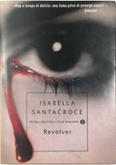 Revolver by Isabella Santacroce
