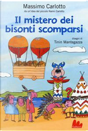 Il mistero dei bisonti scomparsi by Massimo Carlotto