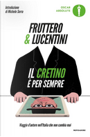 Il cretino è per sempre by Carlo Fruttero, Franco Lucentini