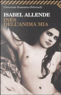 Inés dell'anima mia by Isabel Allende