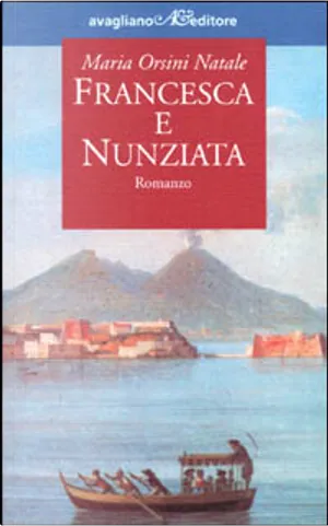 Francesca E Nunziata By Maria Orsini Natale, Avagliano, Other - Anobii