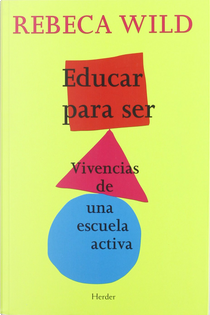 Educar para ser by Rebeca Wild