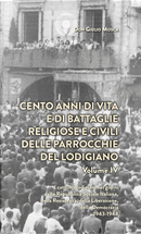 Cento anni di vita e di battaglie religiose e civili delle parrocchie del lodigiano - Vol. 4 by Giulio Mosca