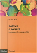 Politica e società by Michael Rush