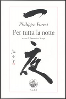 Per tutta la notte by Philippe Forest