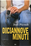 Diciannove minuti by Jodi Picoult