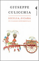 Sicilia, o cara by Giuseppe Culicchia