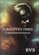 La redenzione dei dannati. Forgotten Times by Maddalena Cioce